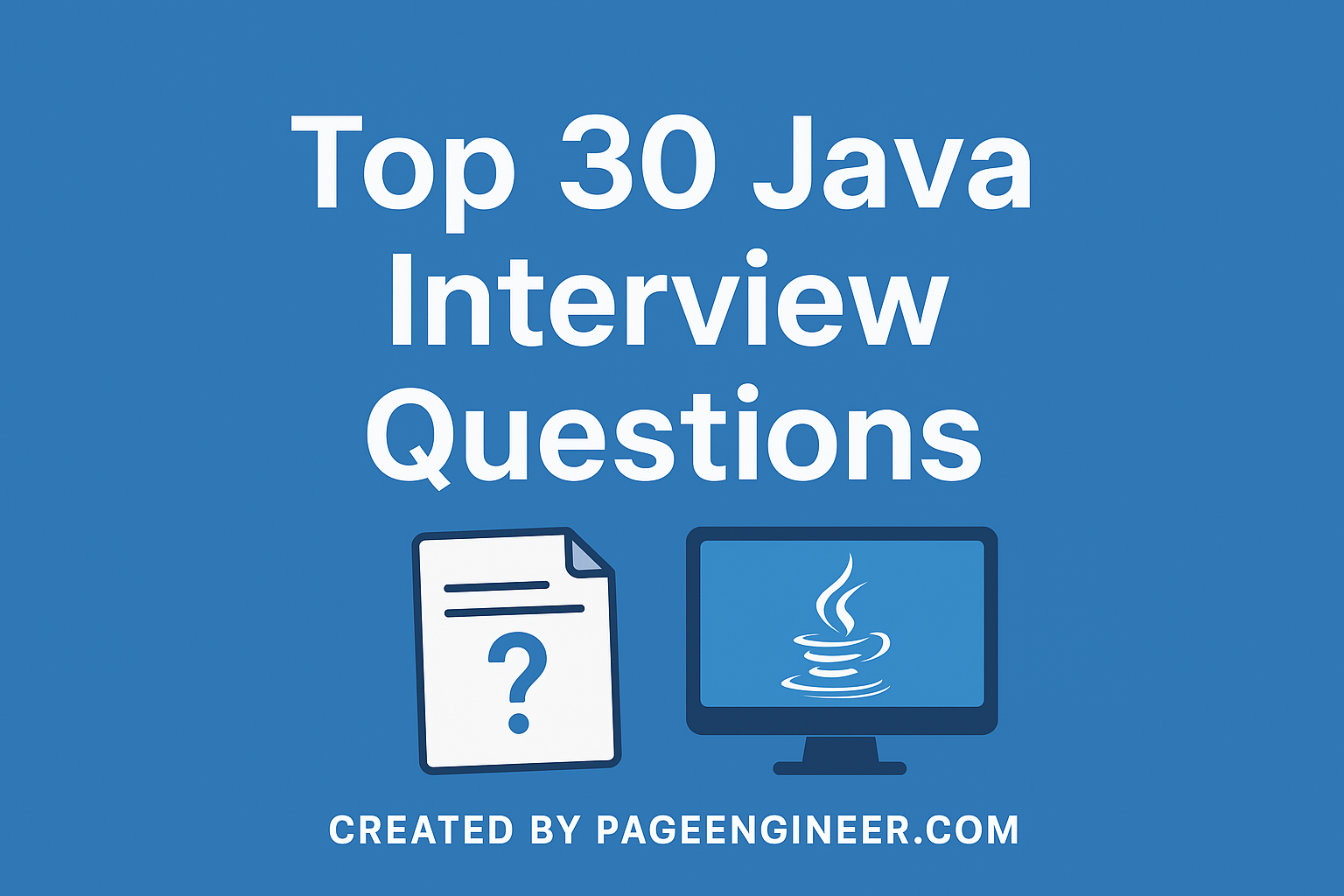Top 30 java Interview Questions & Answers - PageEngineer Tutorial