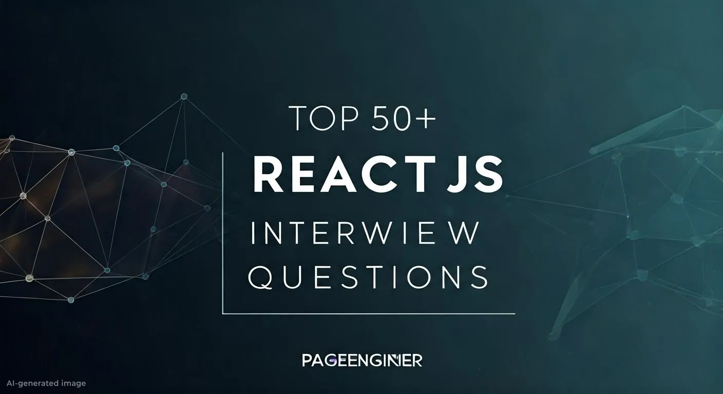 React Js Interview Questions For Experienced Top 50+ ReactJs Interview Questions (2025) | Page Engineer